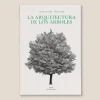 Hereu Studio Books & Magazines<LA ARQUITECTURA DE LOS ÁRBOLES